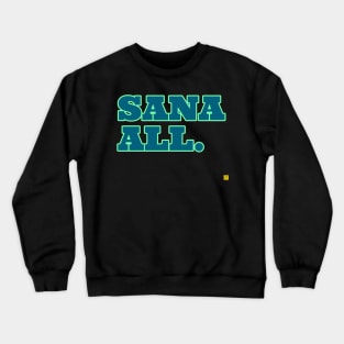 Sana All Crewneck Sweatshirt